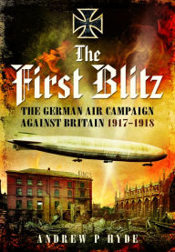 Title: The First Blitz, Author: Andrew Hyde