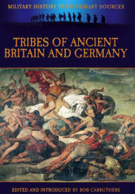 Title: Tribes of Ancient Britain and Germany, Author: Publius Cornelius Tacitus