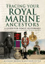 Tracing Your Royal Marine Ancestors: A Guide for Family Historians