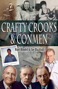 Title: Crafty Crooks & Conmen, Author: Nigel Blundell