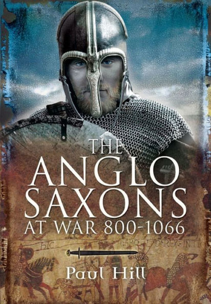 The Anglo-Saxons at War, 800-1066