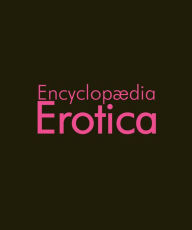 Title: Encyclopædia Erotica, Author: Hans-Jürgen Döpp