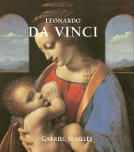 Title: Leonardo Da Vinci, Author: Gabriel Séailles