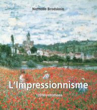 Title: L'Impressionnisme 120 illustrations, Author: Nathalia Brodskaïa