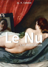 Title: Le Nu, Author: Jp. A. Calosse