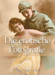 Title: Die erotische Fotografie 120 illustrationen, Author: Alexandre Dupouy