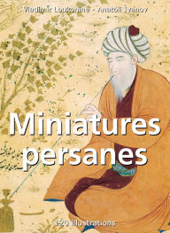 Title: Miniatures Persanes, Author: Vladimir Loukonin