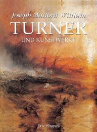 Title: Turner, Author: Eric Shanes