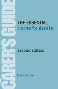 Title: Essential Carer's Guide: Second Edition, Author: Mary Jordan