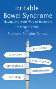 Title: Irritable Bowel Syndrome: Navigating your way to recovery, Author: Megan Arroll