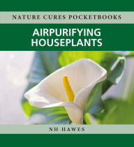 Title: Air-purifying Houseplants, Author: Nat Hawes