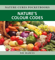 Title: Nature's Colour Codes, Author: Nat Hawes