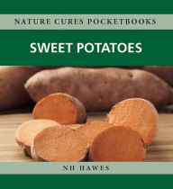 Title: Sweet Potatoes, Author: Nat Hawes