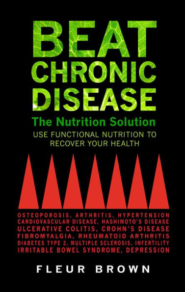 Beat Chronic Disease: The Nutrition Solution