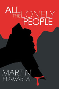 Title: All the Lonely People (Harry Devlin Series #1), Author: Martin Edwards