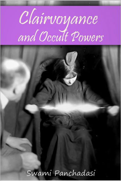 Clairvoyance and Occult Powers