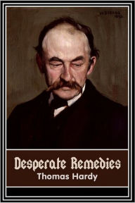 Title: Desperate Remedies, Author: Thomas Hardy