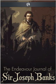 Title: The Endeavour Journal of Sir Joseph Banks, Author: Sir Joseph Banks