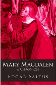 Title: Mary Magdalen, Author: Edgar Saltus