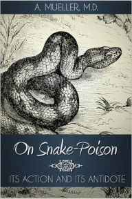 Title: On Snake-Poison, Author: A. Mueller