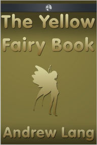 Title: The Yellow Fairy Book, Author: Andrew Lang