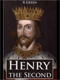 Title: Henry the Second, Author: J. R. Green