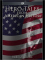 Hero Tales from American History