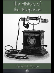 Title: The History of the Telephone, Author: Herbert N. Casson