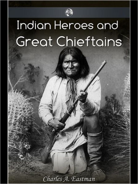 Indian Heroes and Great Chieftans