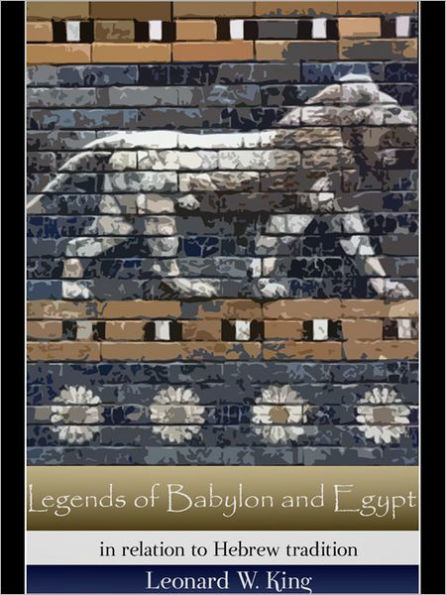 Legends of Babylon and Egypt