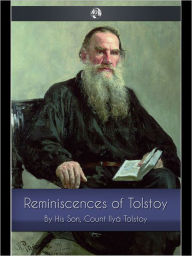 Title: Reminiscences of Tolstoy, Author: Count Ilya Tolstoy