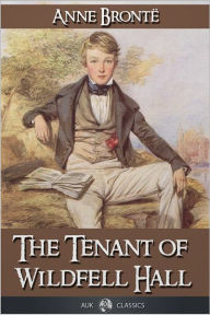 Title: The Tenant of Wildfell Hall, Author: Anne Bronte