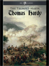 Title: The Trumpet-Major, Author: Thomas Hardy