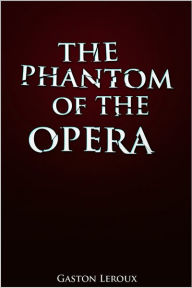 Title: The Phantom of the Opera, Author: Gaston Leroux