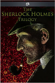 Title: The Sherlock Holmes Trilogy, Author: Arthur Conan Doyle