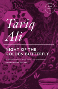 Title: Night of the Golden Butterfly: A Novel, Author: Tariq Ali