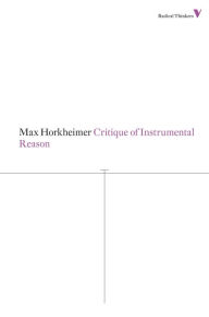 Title: Critique of Instrumental Reason, Author: Max Horkheimer