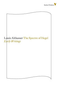 Download kindle books free for ipad The Spectre Of Hegel: Early Writings FB2 9781781681510