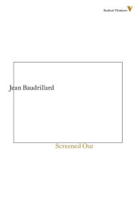 Title: Screened Out, Author: Jean Baudrillard