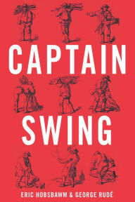 Title: Captain Swing, Author: Eric Hobsbawm