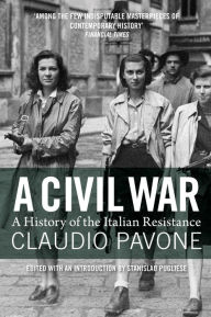 Title: A Civil War: A History Of The Italian Resistance, Author: Claudio Pavone