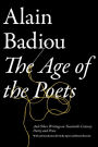 The Age of the Poets: And Other Writings on Twentieth-Century Poetry and Prose