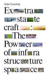 Free ebook downloads for ipod touch Extrastatecraft: The Power of Infrastructure Space 9781784783648 (English literature) PDF RTF by Keller Easterling