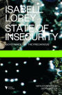 State of Insecurity: Government of the Precarious