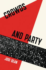 Ebooks kostenlos download kindle Crowds and Party FB2 iBook by Jodi Dean