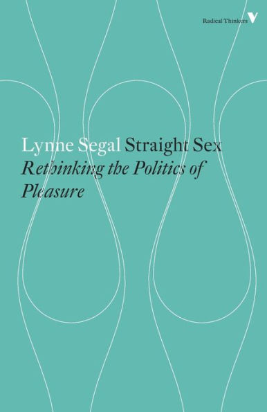 Straight Sex: Rethinking the Politics of Pleasure