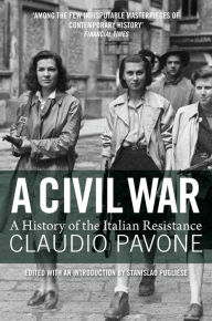 Title: A Civil War: A History of the Italian Resistance, Author: Claudio Pavone