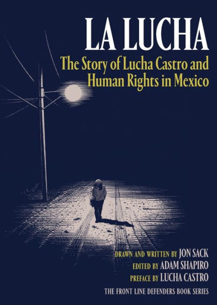 La Lucha: The Story of Lucha Castro and Human Rights Mexico