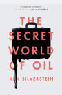 The Secret World of Oil