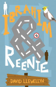 Title: Ibrahim and Reenie, Author: David Llewellyn